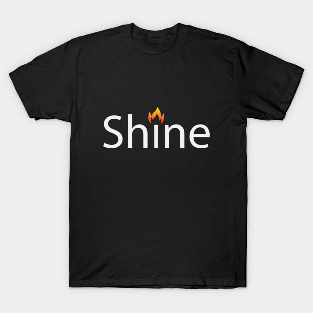 Shine artistic text design T-Shirt by BL4CK&WH1TE 